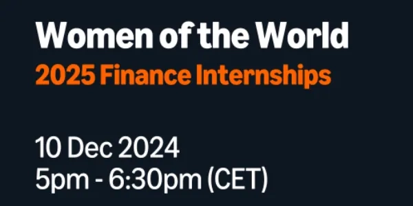 Thumbnail for Women of the World 2025 - Finance Internships