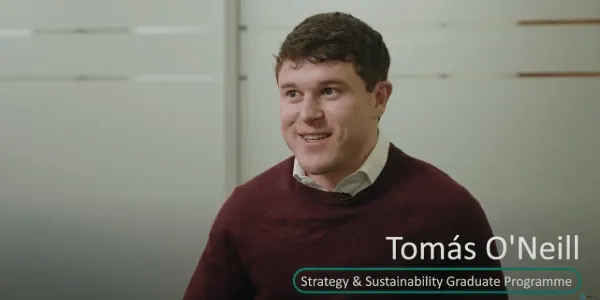 Thumbnail image for #GradStories Tomás O'Neill, Strategy & Sustainability Graduate Programme