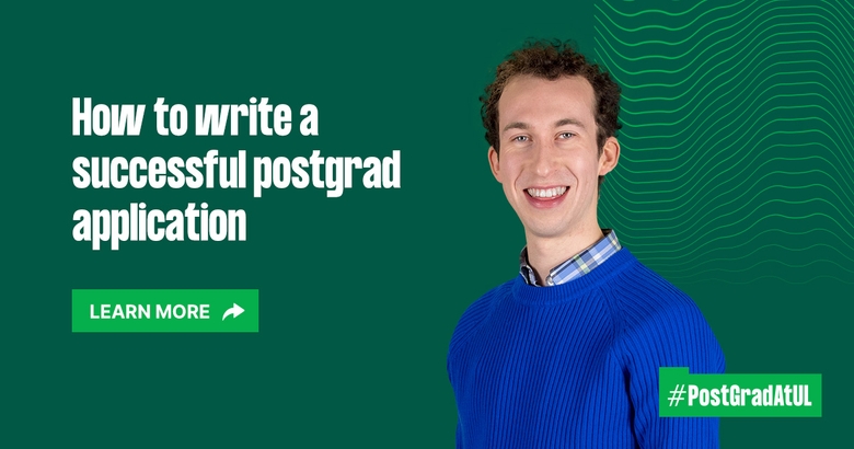 Hero image for UL - How to write a successful postgrad application