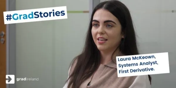 Thumbnail image for #GradStories Laura McKeown, Systems Analyst at First Derivative
