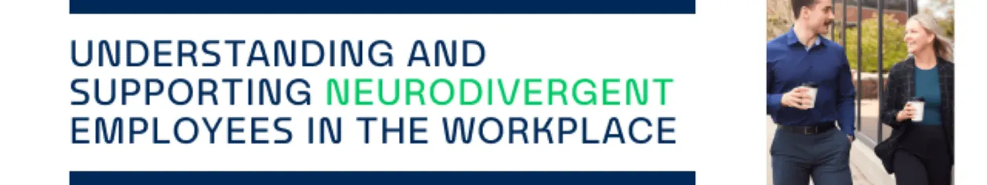 Understanding and Supporting Neurodivergent Employees in the Workplace image