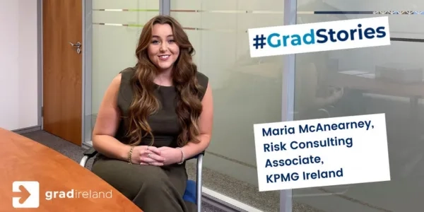 Thumbnail image for #GradStories Maria McAnearney, Risk Consulting Associate at KPMG Ireland.